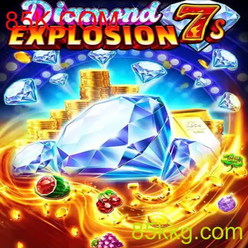 Explorando DiamondExplosion7s: O Jogo de Slots Inovador com 85K.COM