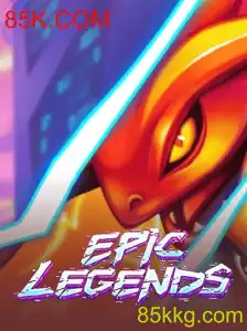 EpicLegends: Um Novo Capítulo no Universo dos Games com 85K.COM